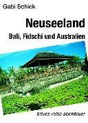 Neuseeland, Bali, Fidschi und Australien: Mit Fahrrad, Kind und Kegel ans andere Ende der Welt