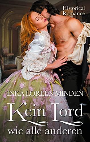 Kein Lord wie alle anderen: Historical Romance