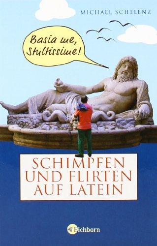 Schimpfen und Flirten auf Latein