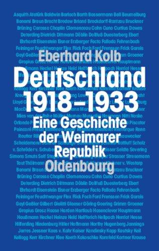 Deutschland 1918-1933: Eine Geschichte der Weimarer Republik