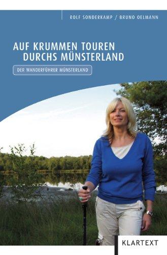 Auf krummen Touren durchs Münsterland: Wanderführer