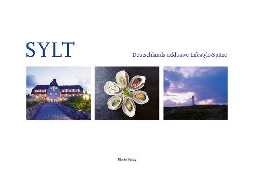 Sylt - Deutschlands exklusive Lifestyle-Spitze