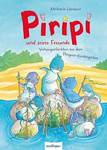 Piripi – Vorlesegeschichten vom kleinen blauen Pinguin und seinen Freunden