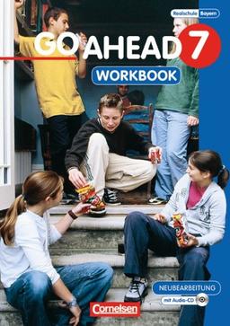 Go Ahead - Ausgabe für die sechsstufige Realschule in Bayern: 7. Jahrgangsstufe - Workbook mit CD