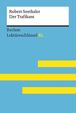 Der Trafikant von Robert Seethaler: Lektüreschlüssel mit Inhaltsangabe, Interpretation, Prüfungsaufgaben mit Lösungen, Lernglossar. (Reclam Lektüreschlüssel XL)