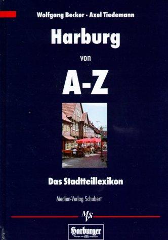 Harburg von A - Z: Das Stadtteillexikon