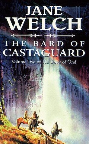 The Bard of the Castaguard (The book of Ond)