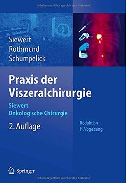 Praxis der Viszeralchirurgie: Onkologische Chirurgie