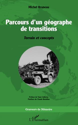 Parcours d'un géographe de transitions : terrain et concepts