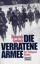 Die verratene Armee. Der Stalingrad- Roman.