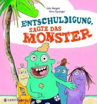 Entschuldigung, sagte das Monster