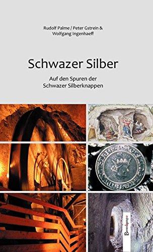 Schwazer Silber: Auf den Spuren der Schwazer Silberknappen