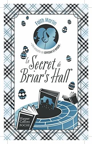 Une enquête de Loveday et Ryder. Le secret de Briar's Hall