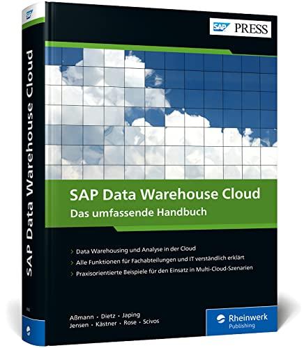 SAP Data Warehouse Cloud: Das Handbuch mit der Cloud-first-Strategie für Ihre Unternehmensdaten. Ideal für ITler, Fachanwender und BI-Expertinnen (SAP PRESS)