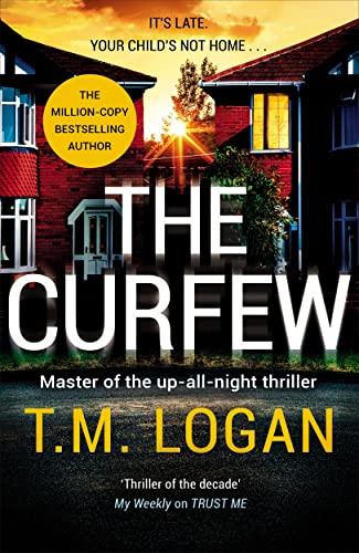 The Curfew: The brand new up-all-night thriller from the million-copy bestselling author of The Holiday, now a major TV drama