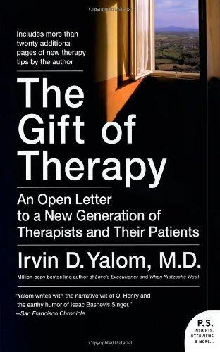 The Gift of Therapy: An Open Letter to a New Generation of Therapists and Their Patients (P.S.)