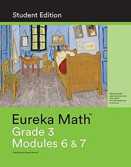 Eureka Math Grade 3 Student Edition Book #4 (Modules 6 & 7)