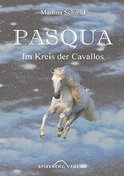 PASQUA - Im Kreis der Cavallos