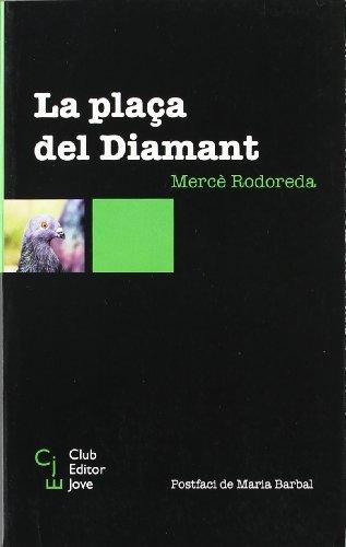 La plaça del diamant (Club Editor jove, Band 1)