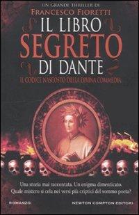 Il libro segreto di Dante. Il codice nascosto della Divina Commedia