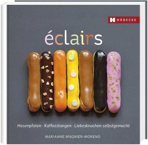 Éclairs: Hasenpfoten - Kaffeestangen - Liebesknochen selbstgemacht