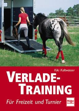 Verlade-Training. Für Freizeit und Turnier