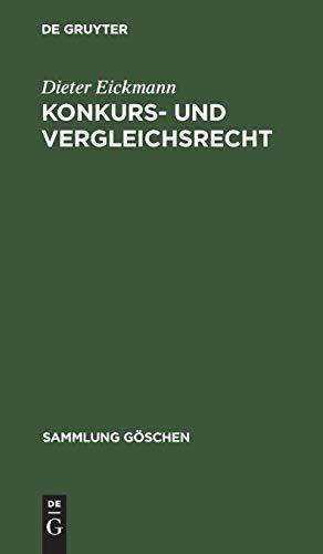 Konkurs- und Vergleichsrecht (Sammlung Göschen, Band 6002)