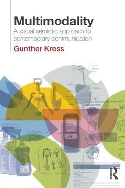 Multimodality: Exploring Contemporary Methods of Communication