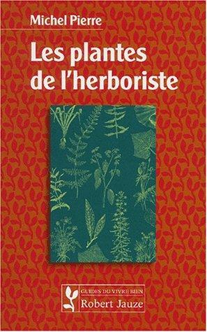 Les plantes de l'herboriste