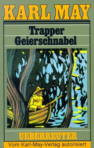 (May, Karl): Karl May Taschenbücher, Bd.54, Trapper Geierschnabel