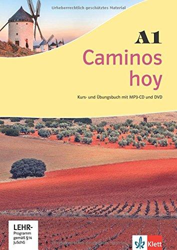 Caminos hoy A1: Kurs- und Übungsbuch mit MP3-CD und DVD