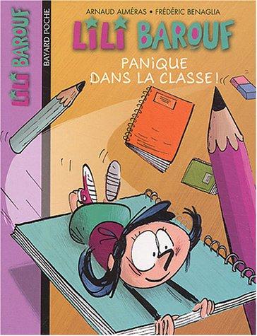 Lili Barouf. Vol. 2. Panique dans la classe