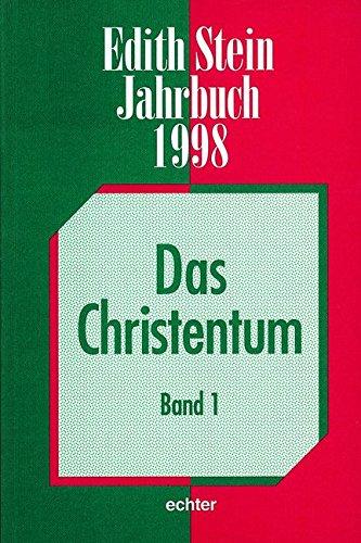 Edith Stein Jahrbuch 4. 1998. Das Christentum 1: BD 4