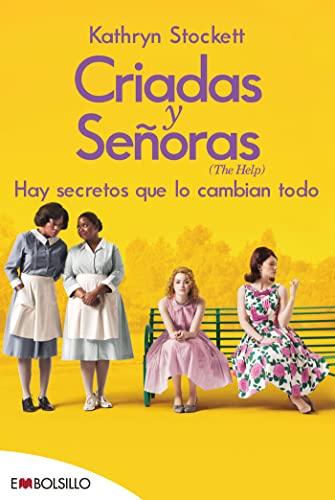 Criadas y señoras: EL BEST SELLER EN EL QUE SE BASA CRIADAS Y SEÑORAS, UNO DE LOS ESTRENOS MÁS ESPERADOS DE LA TEMPORADA (edición 2022). (EMBOLSILLO)