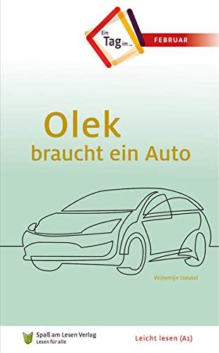 Olek braucht ein Auto: In Leichter Sprache (Ein Tag im...)