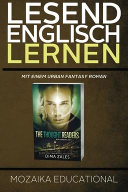 Englisch Lernen: Mit einem Urban Fantasy Roman (Learn English for German Speakers - Urban Fantasy Novel edition, Band 1)