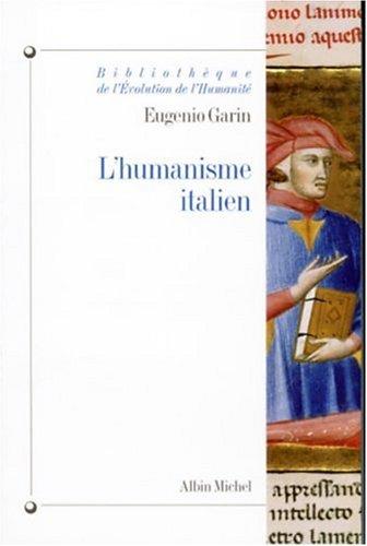 L'humanisme italien : philosophie et vie civile à la Renaissance