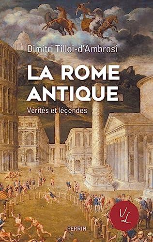 La Rome antique