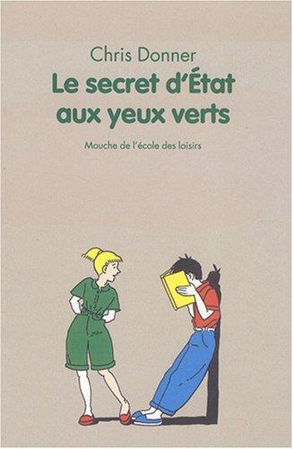 Le secret d'Etat aux yeux verts