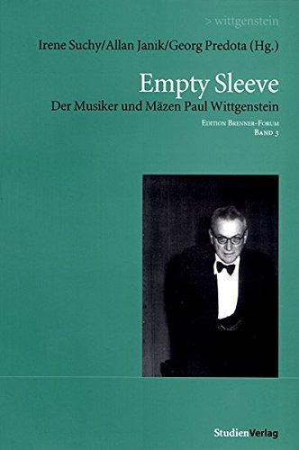 Empty Sleeve: Der Musiker und Mäzen Paul Wittgenstein (Edition Brenner-Forum)