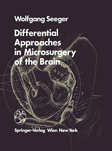 Differential Approaches in Microsurgery of the Brain