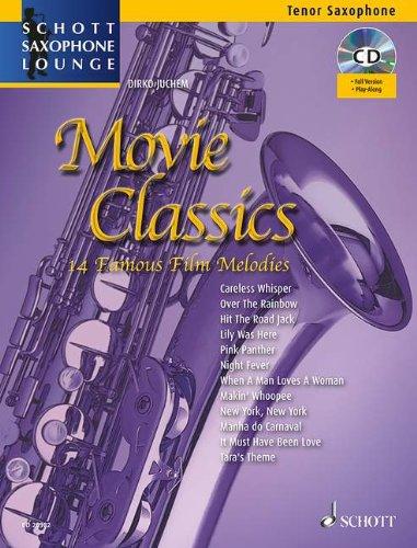 Movie Classics: 14 bekannte Film-Melodien. Tenor-Saxophon. Ausgabe mit CD. (Schott Saxophone Lounge)