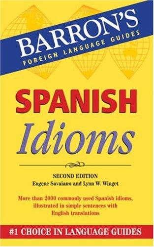 Spanish Idioms (Barron's Foreign Language Guides)