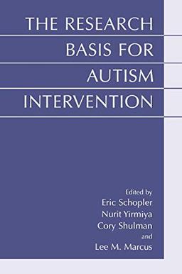 The Research Basis for Autism Intervention