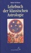 Lehrbuch der klassischen Astrologie