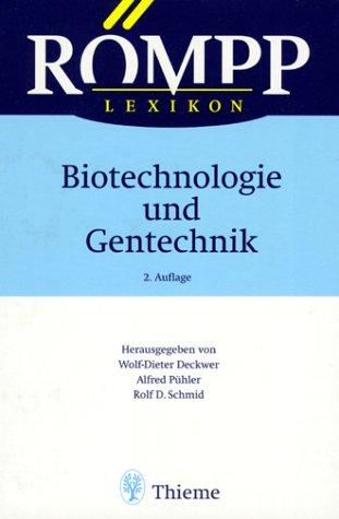 Römpp Lexikon. Biotechnologie und Gentechnik