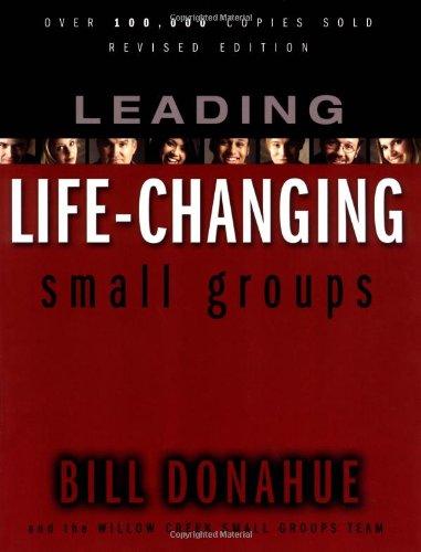 Leading Life-Changing Small Groups