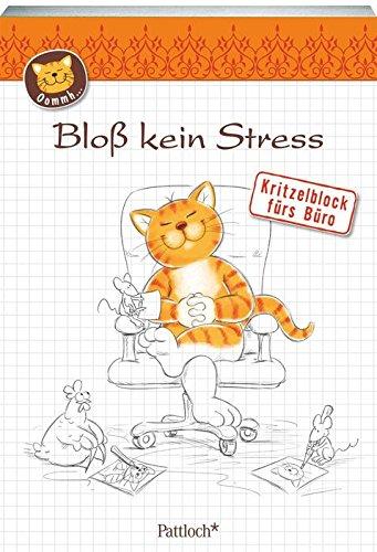 Oommh-Katze: Bloß kein Stress: Kritzelblock fürs Büro