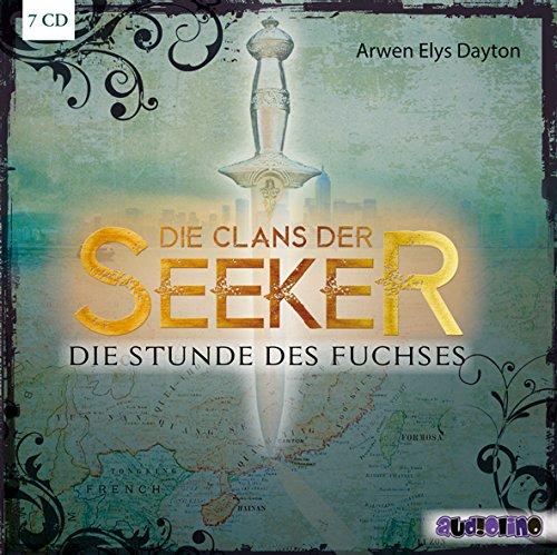 Die Clans der Seeker - Die Stunde des Fuchses