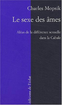 Le sexe des âmes : aléas de la différence sexuelle dans la cabale